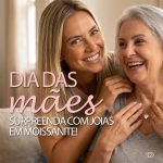Dia das Mães 2026: Surpreenda com joias em Moissanite de Presente